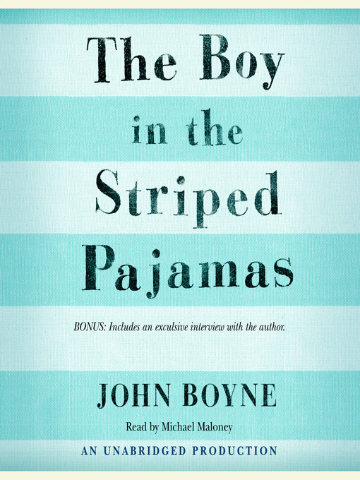Title details for The Boy in the Striped Pajamas by John Boyne - Wait list